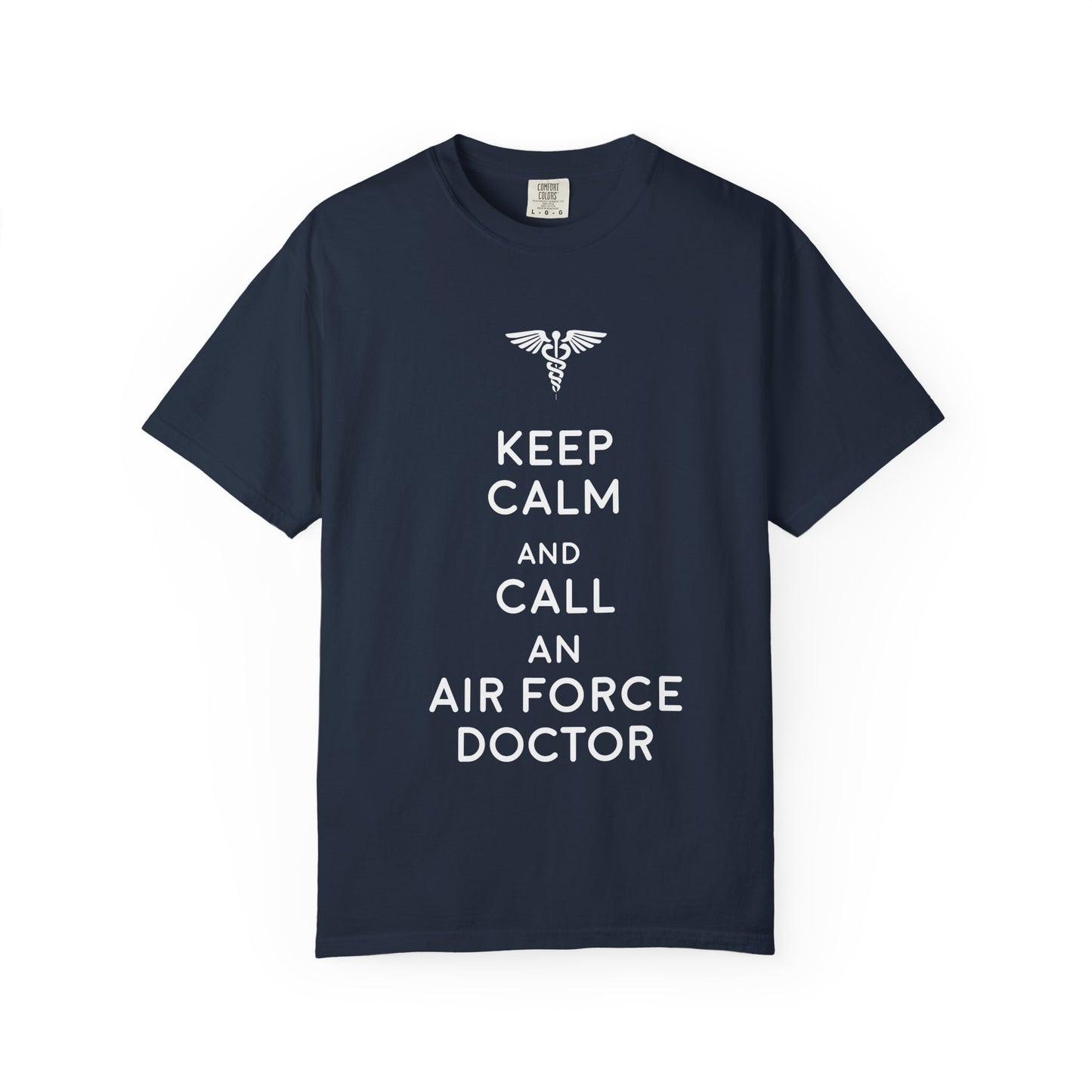 Air Force Doctor Humor T-Shirt, Unisex T-Shirt, Gift for Medical Personnel, Military Pride Shirt, Casual Wear, Funny Medical Tee