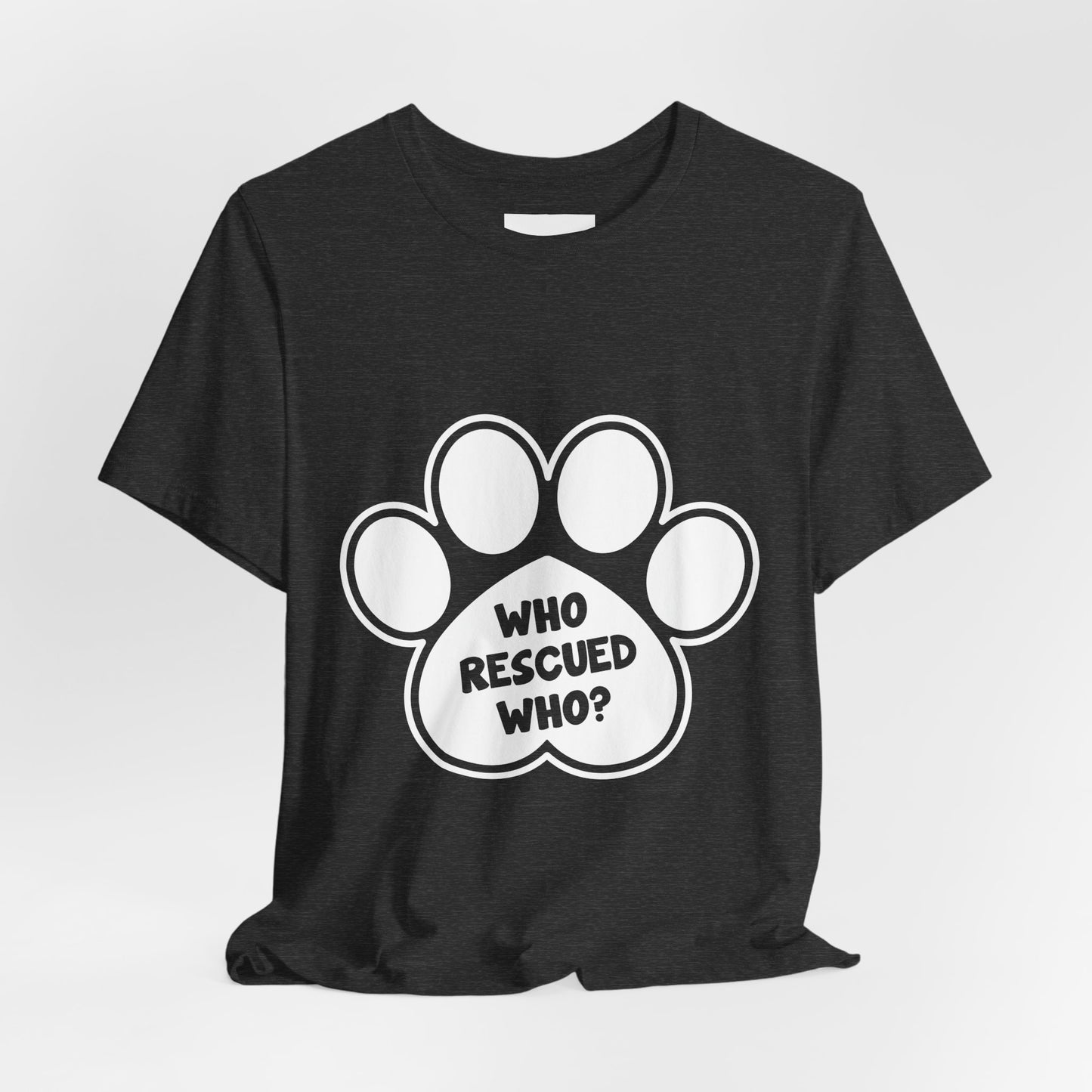 Who Rescued Who Shirt – Dog Rescue Paw Print Graphic Tee