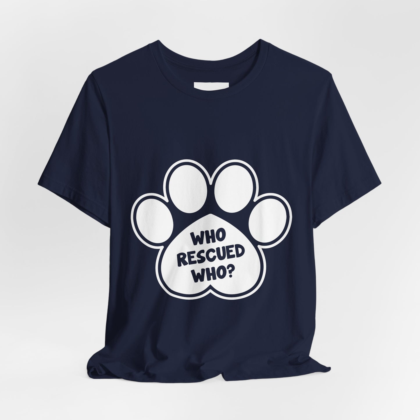Who Rescued Who Shirt – Dog Rescue Paw Print Graphic Tee