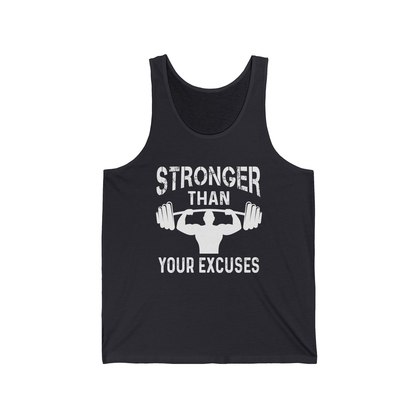 Stronger Than Your Excuses Tank Top