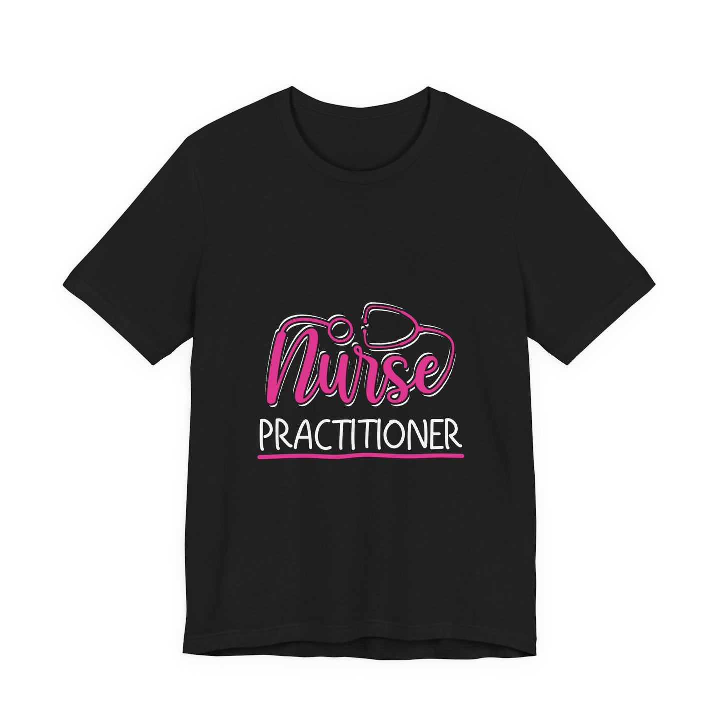 Nurse Practitioner Shirt – NP Stethoscope Nurse Practitioner Tee