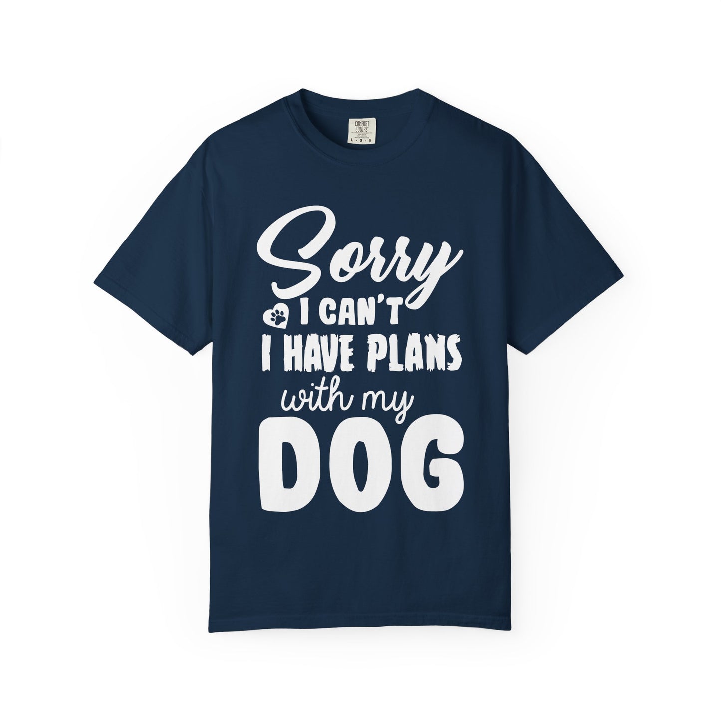Funny Dog Dad Shirt – Sorry I Can’t I Have Plans with My Dog Tee