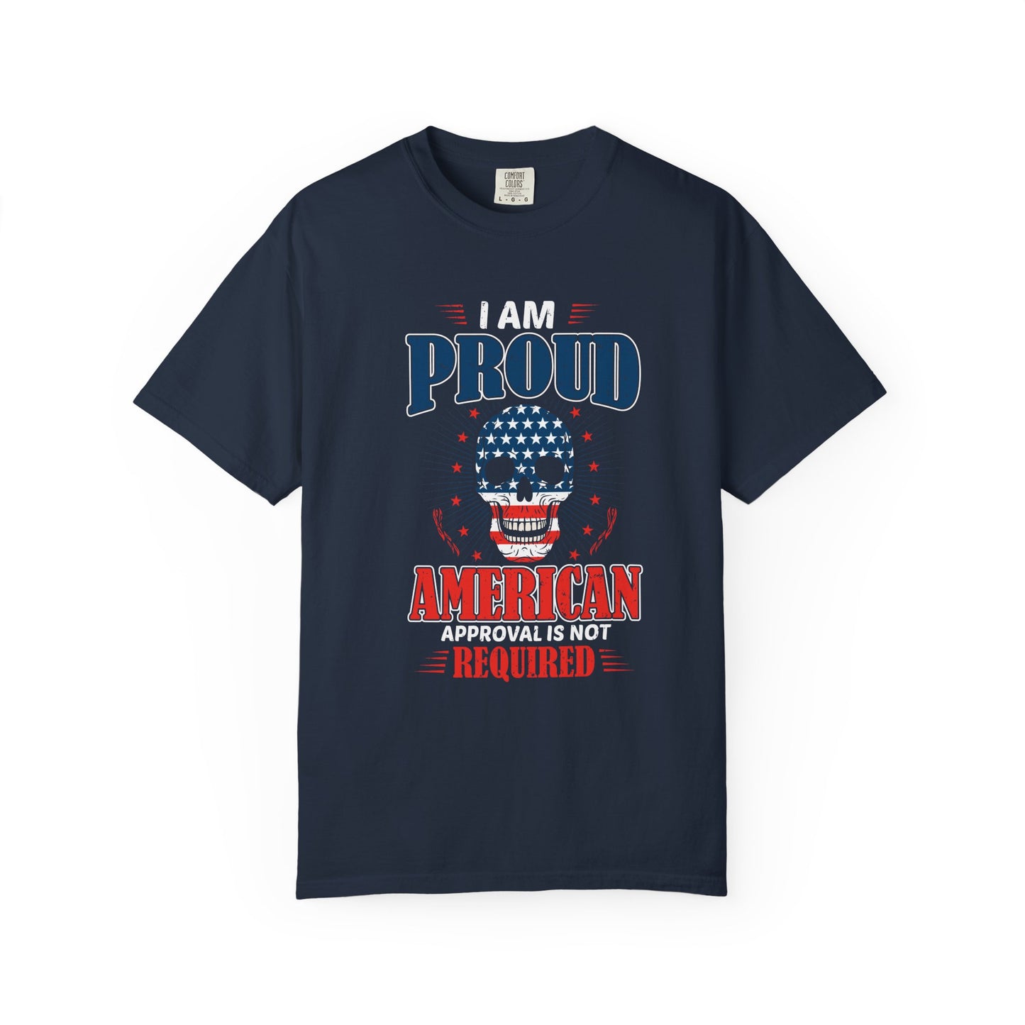 Patriotic Graphic T-shirt - I Am Proud American, Unisex Tee for Independence Day, Memorial Day, Veterans Day, Casual Wear