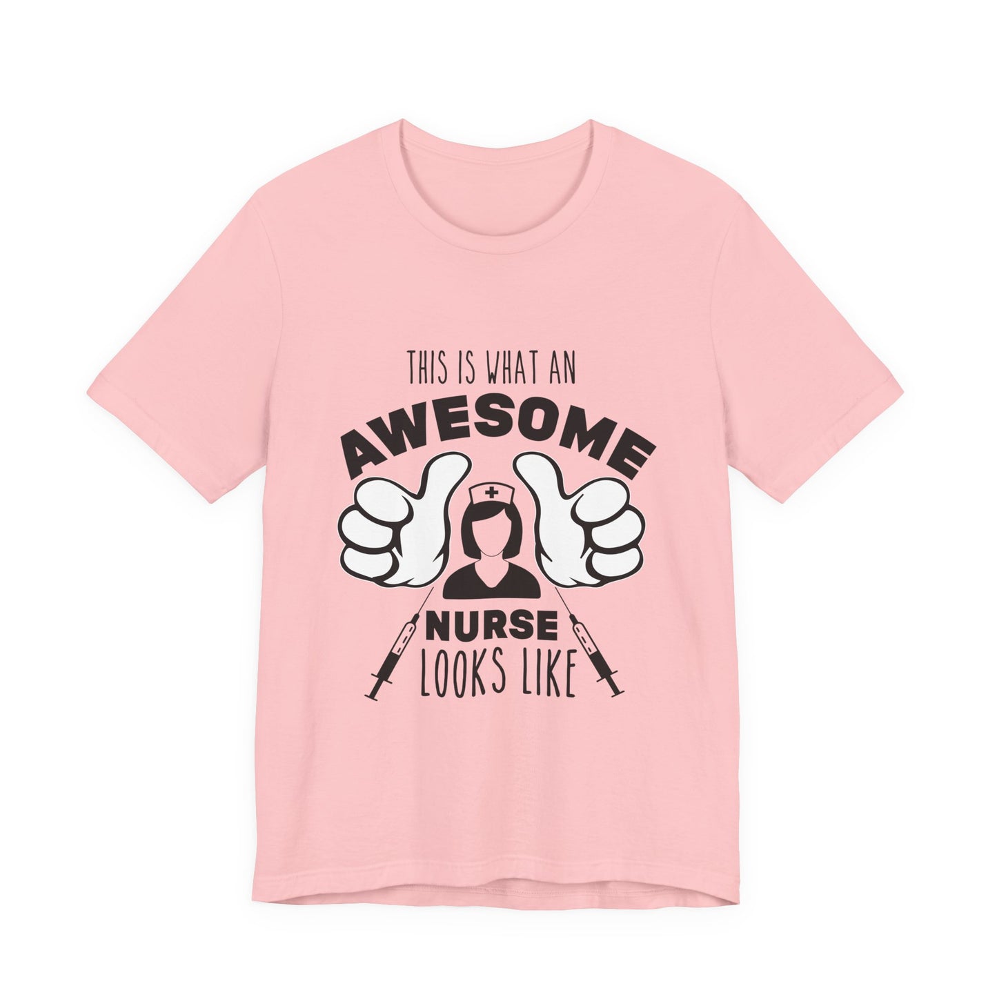 Nurse Appreciation T‑Shirt — “This Is What An Awesome Nurse Looks Like” Graphic Tee