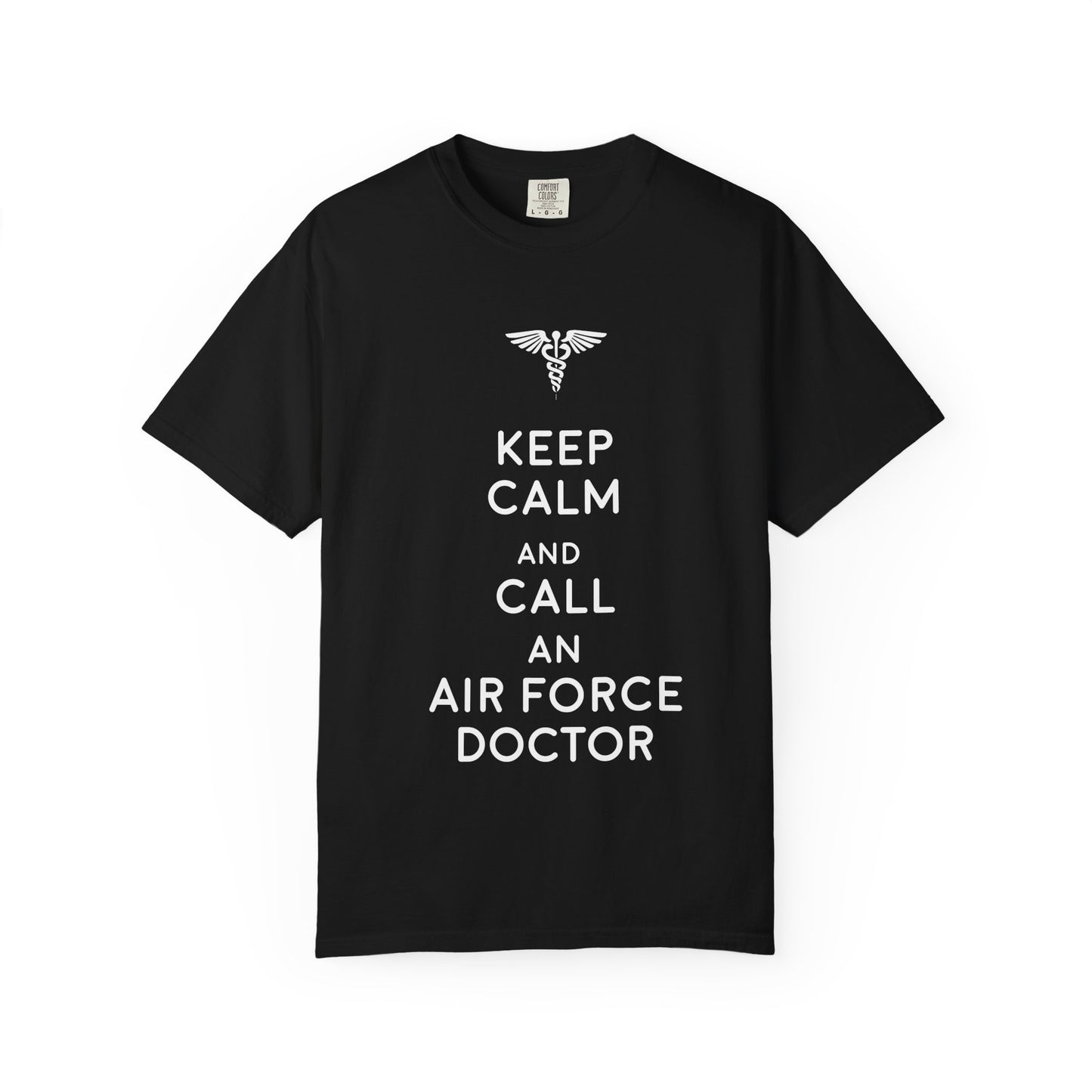 Air Force Doctor Humor T-Shirt, Unisex T-Shirt, Gift for Medical Personnel, Military Pride Shirt, Casual Wear, Funny Medical Tee