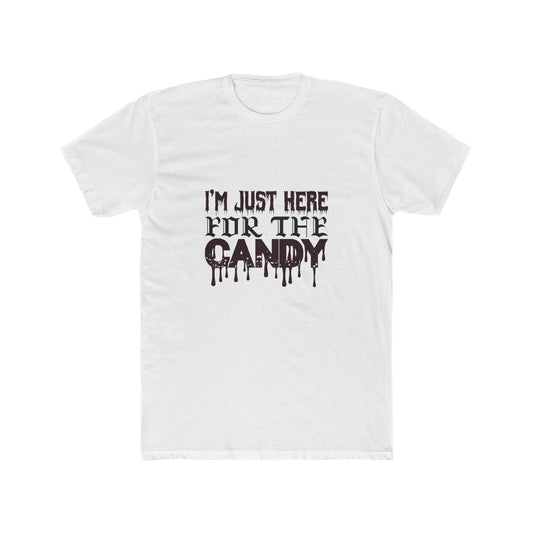🍭 Just Here for the Candy Tee