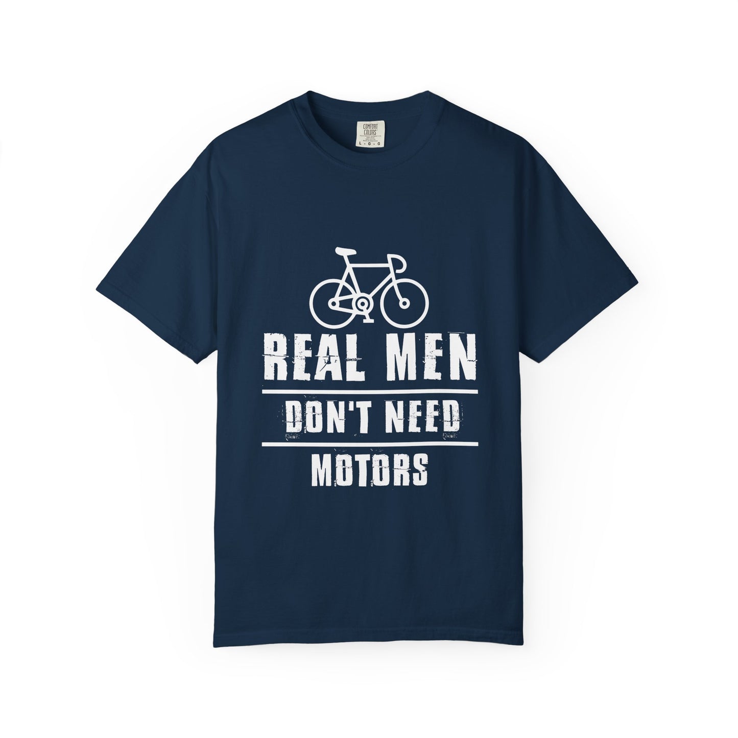 Real Men Don't Need Motors T-Shirt, Unisex Tee for Cyclists, Perfect Gift for Father's Day, Birthday, Active Lifestyle Wear, [...]