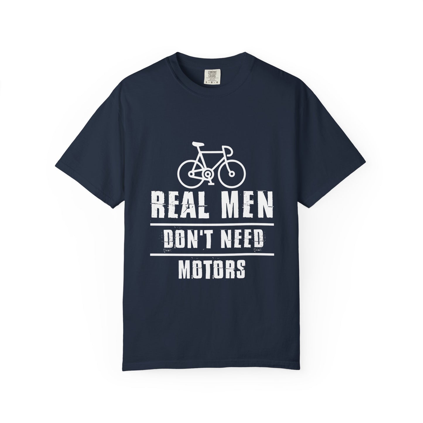 Real Men Don't Need Motors T-Shirt, Unisex Tee for Cyclists, Perfect Gift for Father's Day, Birthday, Active Lifestyle Wear, [...]