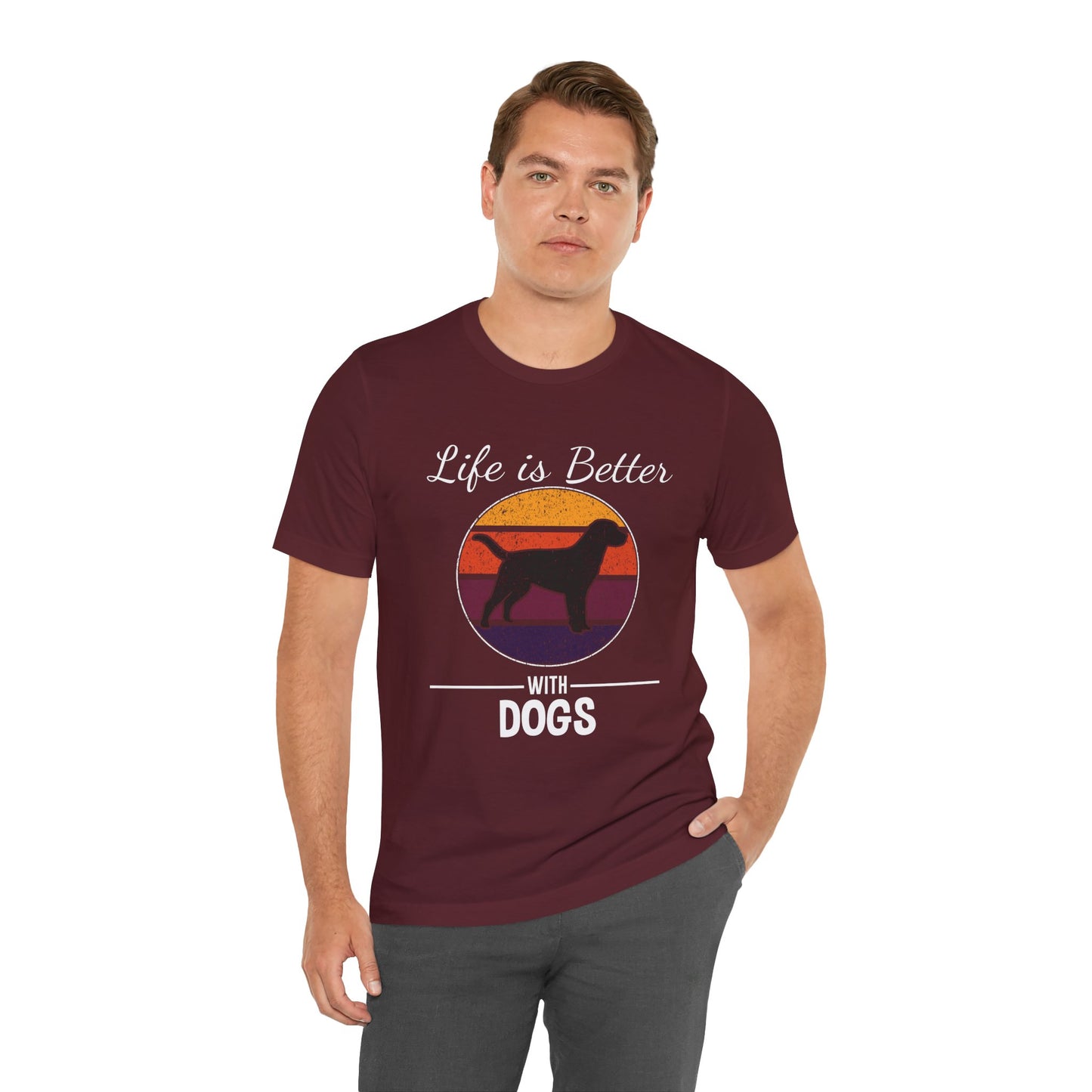 Life Is Better With Dogs Shirt – Dog Dad Dog Lover Tee