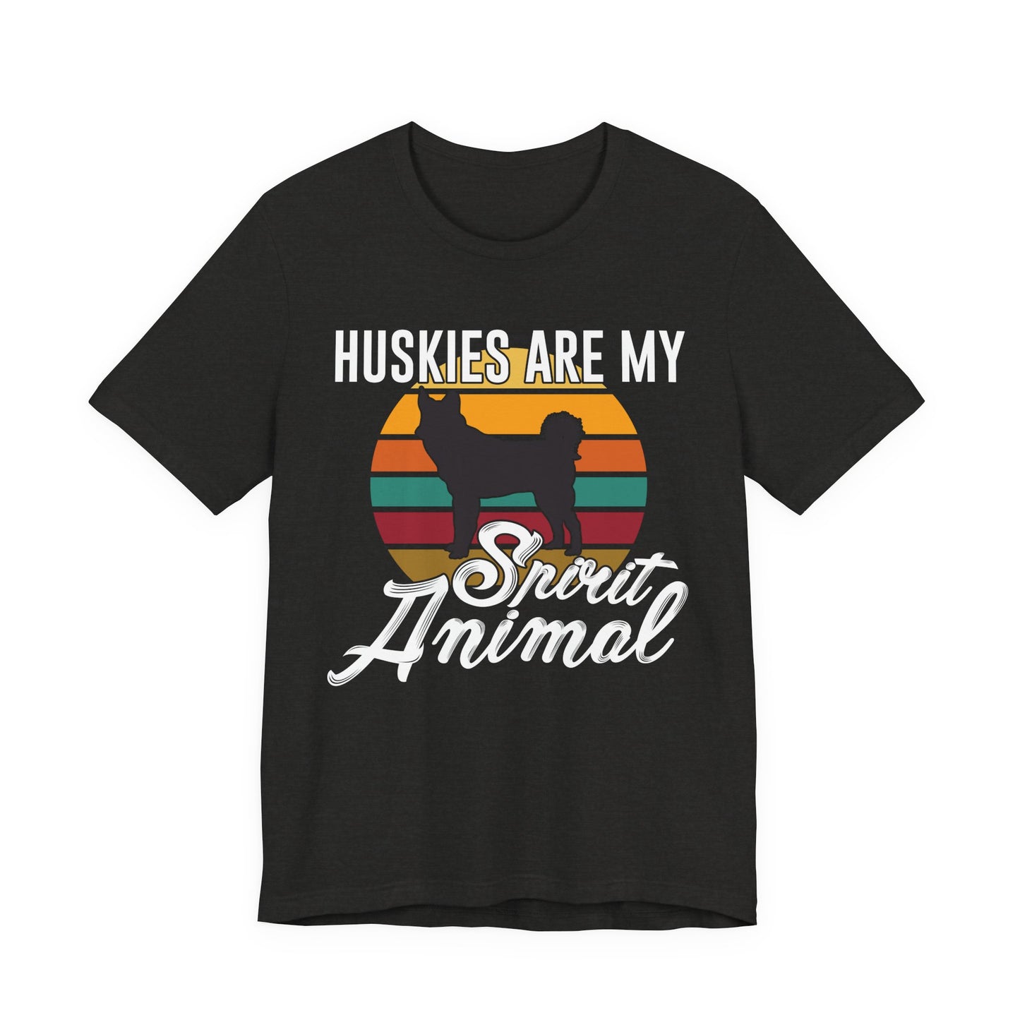 Husky Dog Dad Shirt – Huskies Are My Spirit Animal Tee