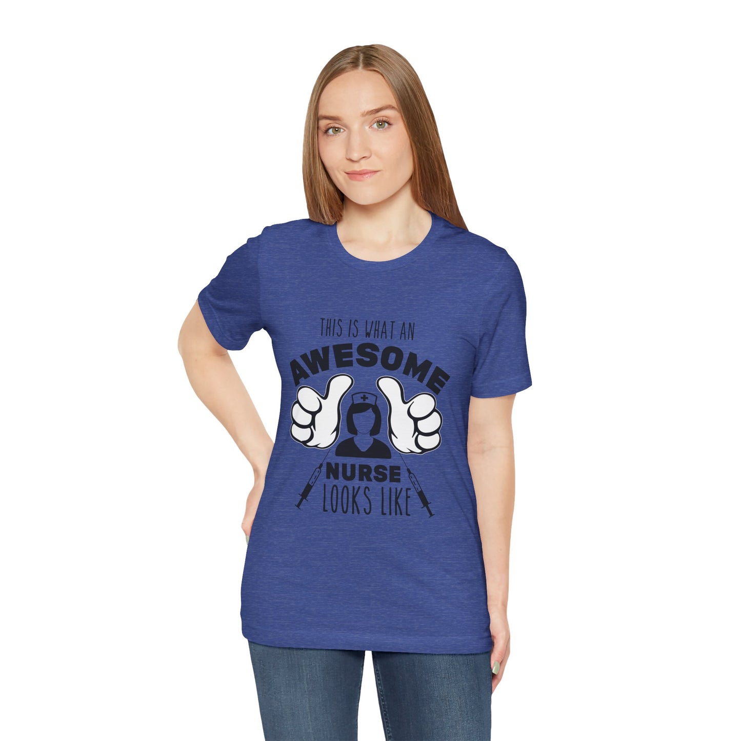 Nurse Appreciation T‑Shirt — “This Is What An Awesome Nurse Looks Like” Graphic Tee