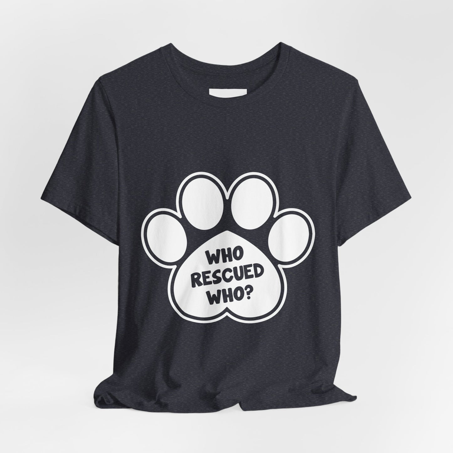 Who Rescued Who Shirt – Dog Rescue Paw Print Graphic Tee