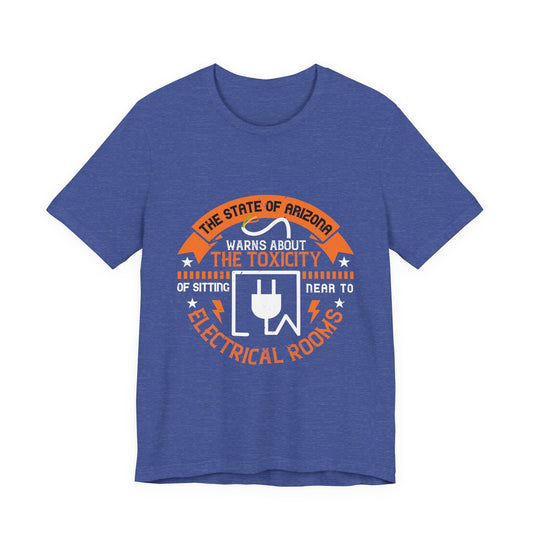 Funny Electrician Shirt – Toxicity Warning Electrical Room Humor T-Shirt