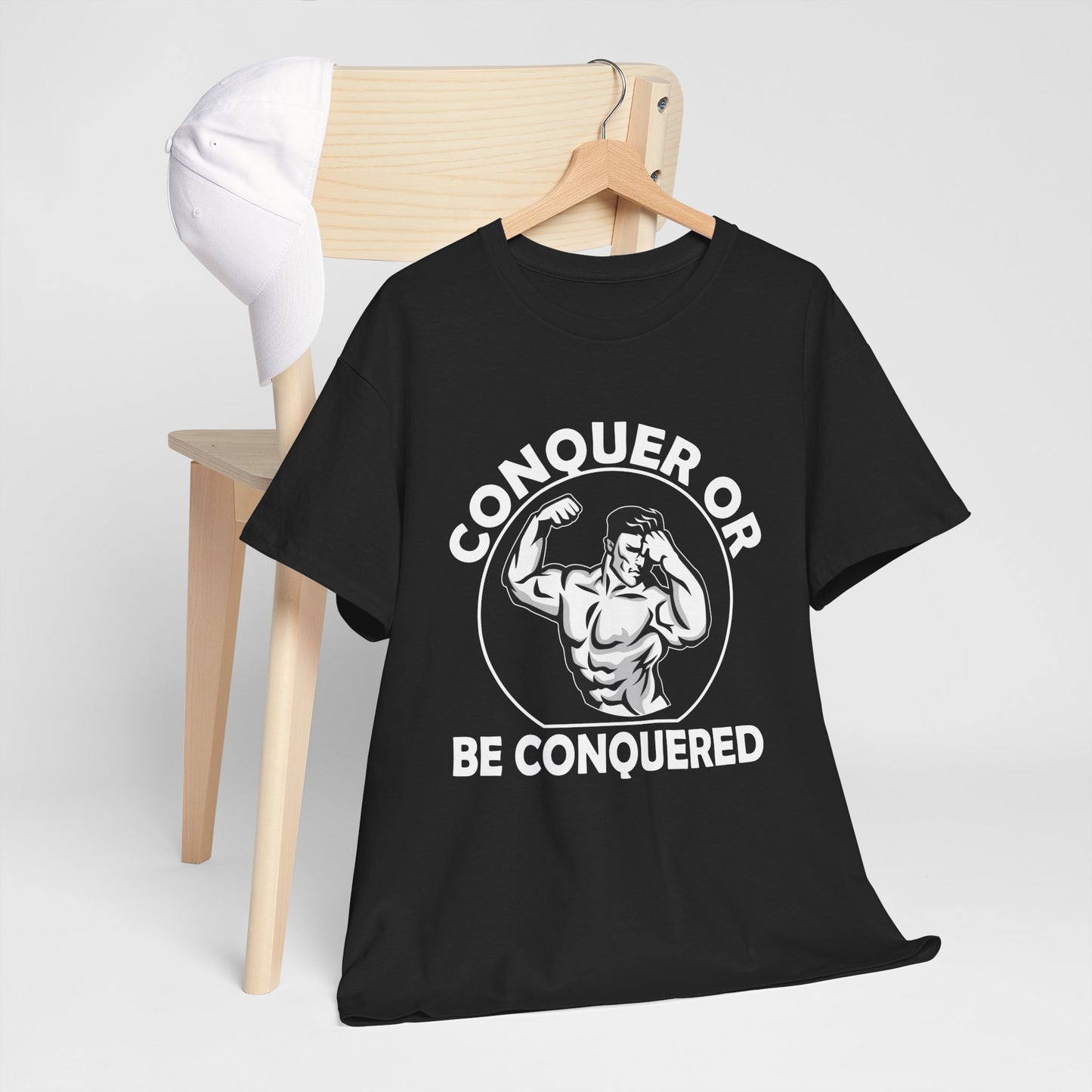 Conquer or Be Conquered Tee