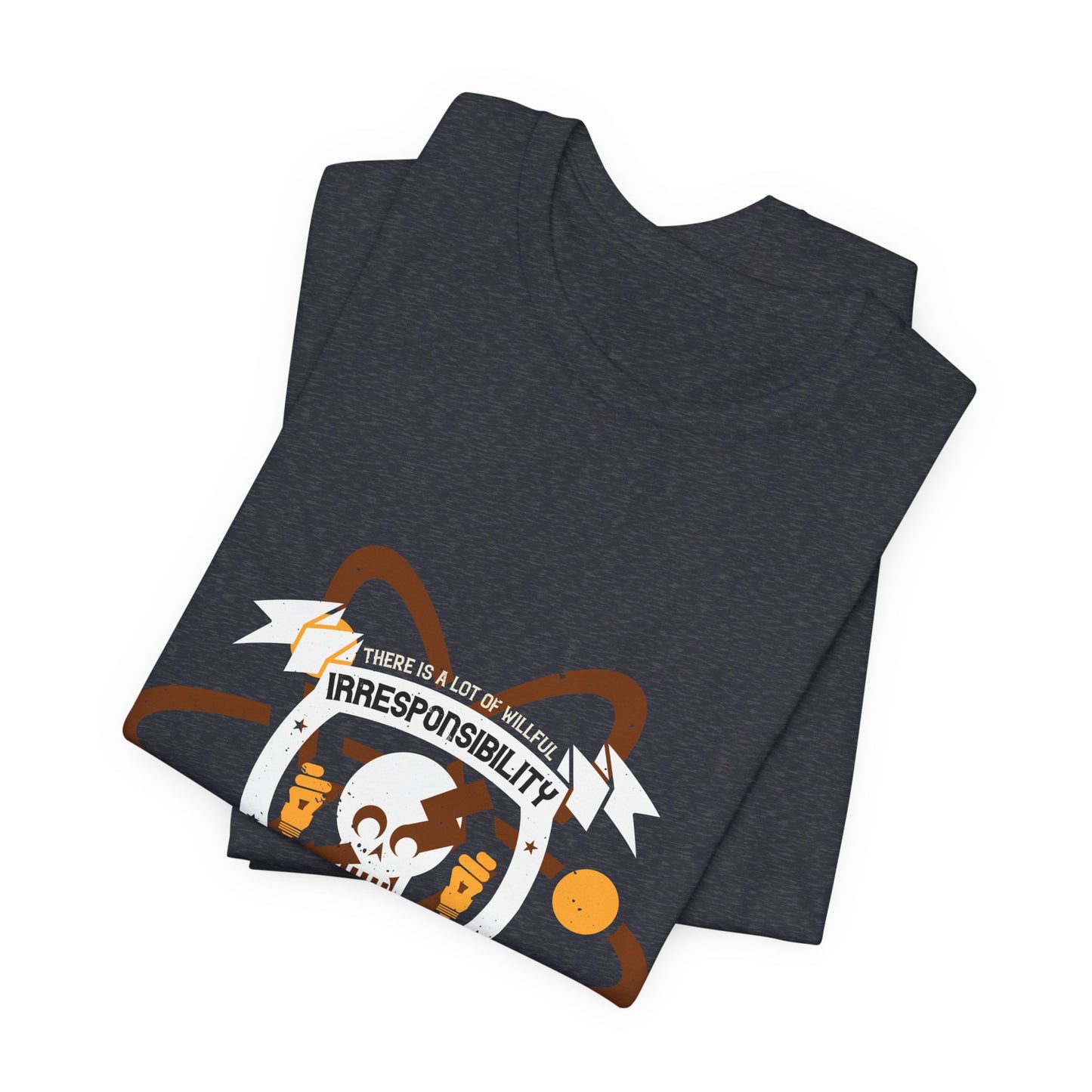 Funny Electrician Shirt – Willful Irresponsibility Electrical Utility Companies T-Shirt