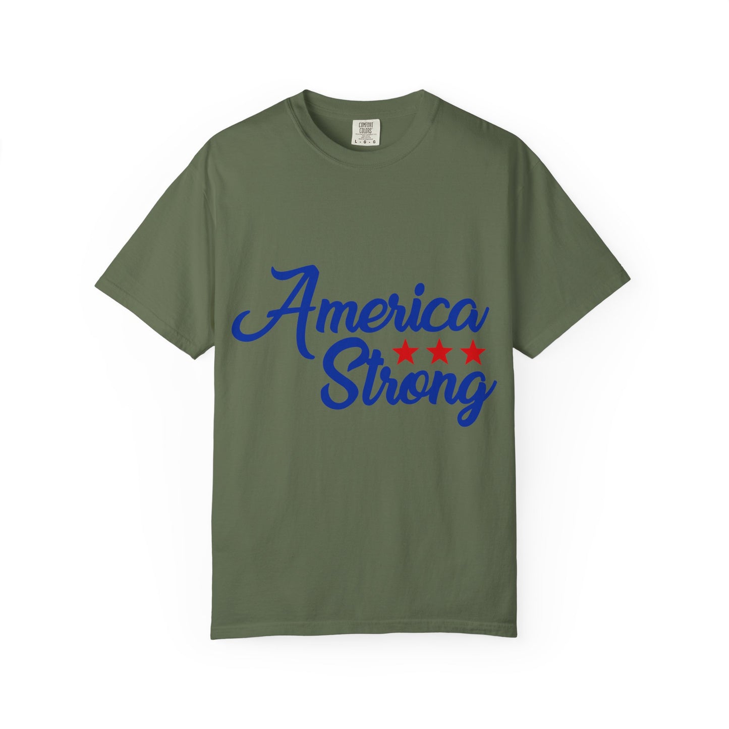 America Strong Garment-Dyed T-shirt - Patriotic Tee, Unisex Casual Wear, Independence Day Gift, Red White & Blue Apparel