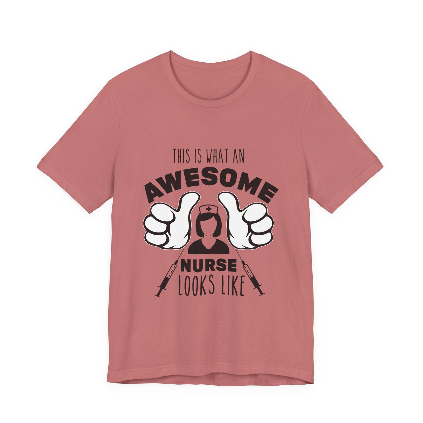 Nurse Appreciation T‑Shirt — “This Is What An Awesome Nurse Looks Like” Graphic Tee