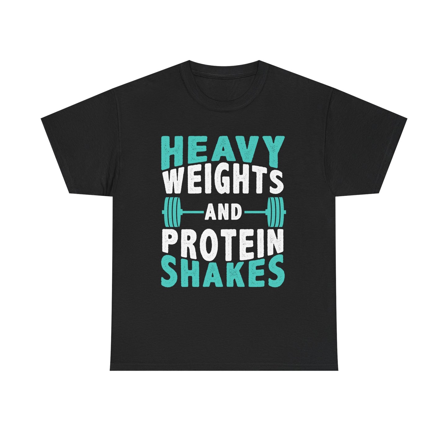 Heavy Weights and Protein Shakes Tee