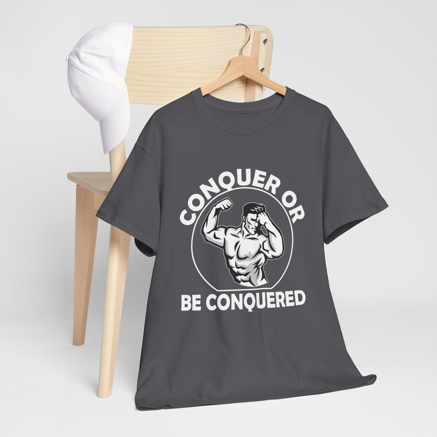Conquer or Be Conquered Tee