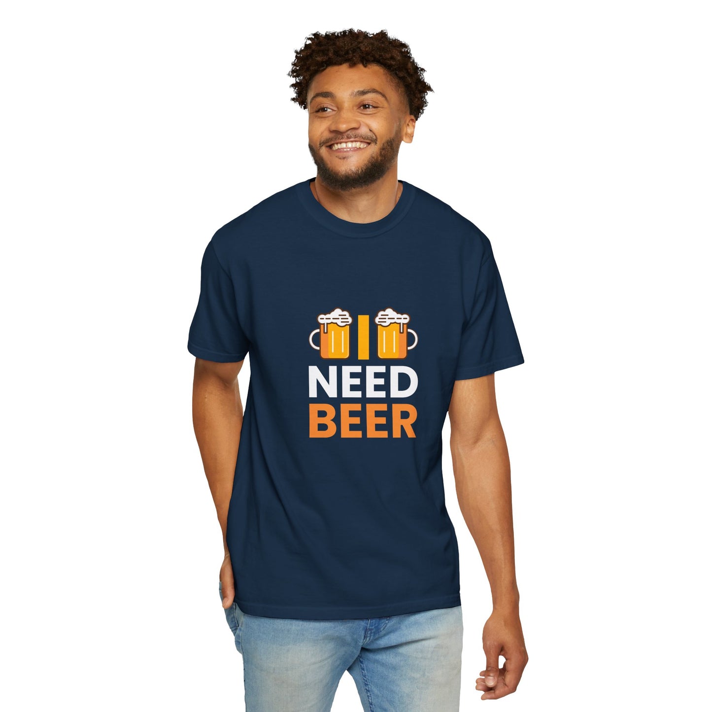 I NEED BEER T-Shirt – Bold & Funny Beer Lover Tee
