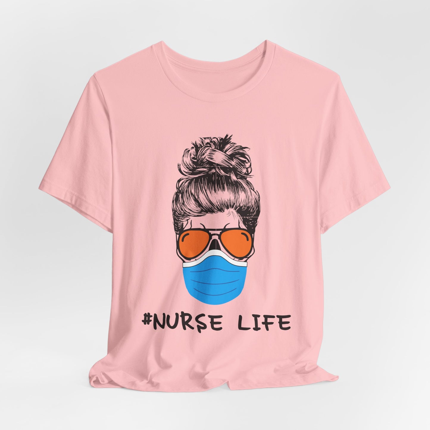 Nurse Life Shirt – Funny Messy Bun Nurse Graphic Tee for Healthcare Workers
