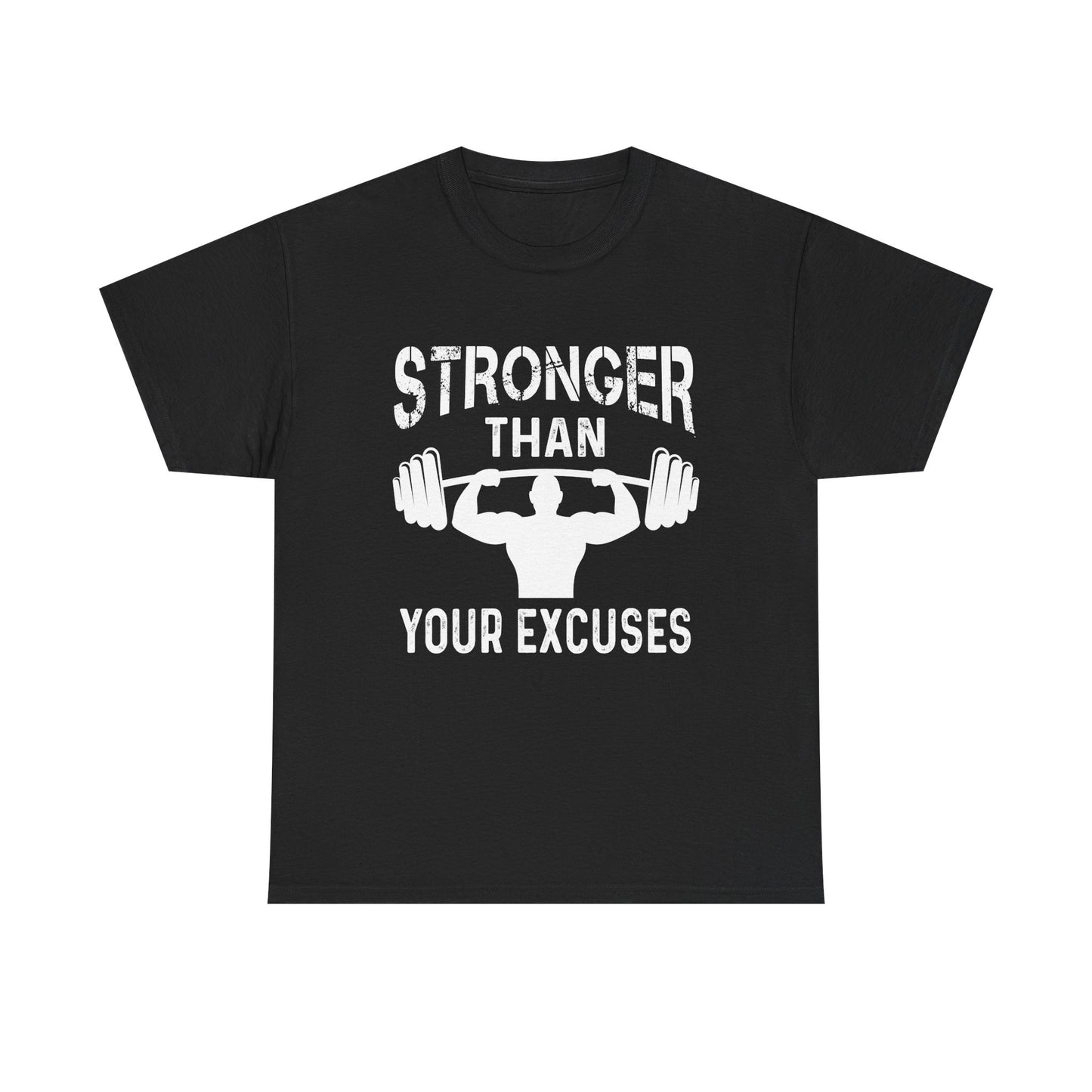 Stronger Than Your Excuses Tee