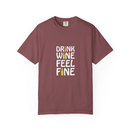 Drink Wine Feel Fine Shirt – Funny Wine Lover T-Shirt, Chill Vibes Graphic Tee