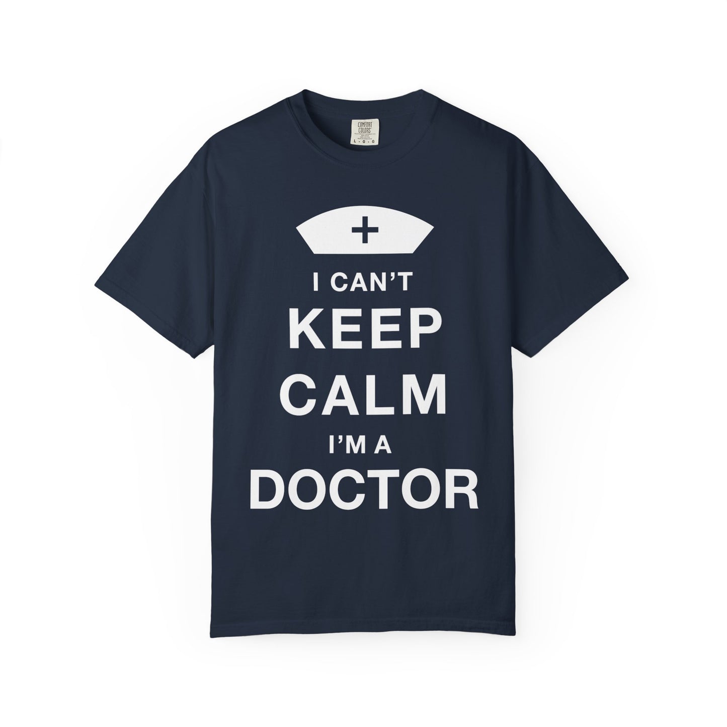 Unisex Doctor T-shirt | Keep Calm Shirt | Medical Professional Gift | Funny Healthcare Tee | Nurse Appreciation Day