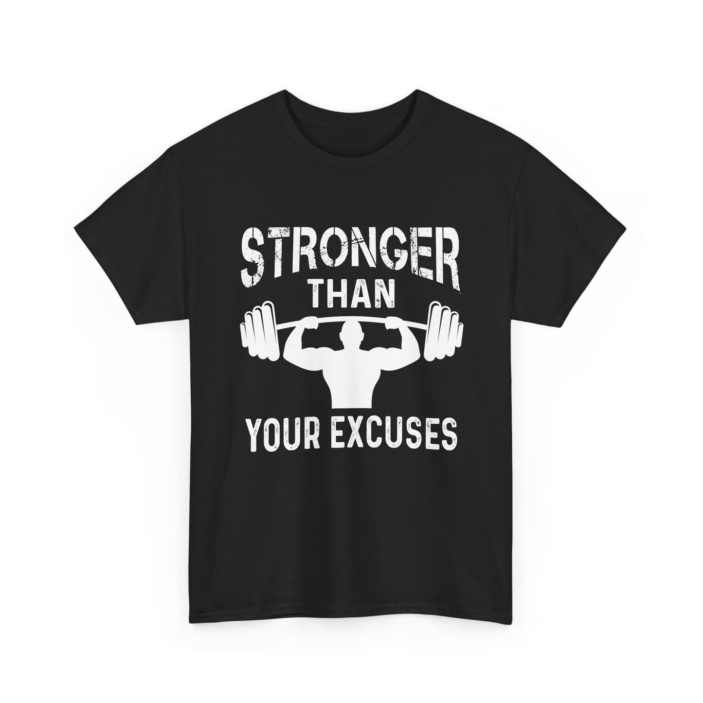 Stronger Than Your Excuses Tee