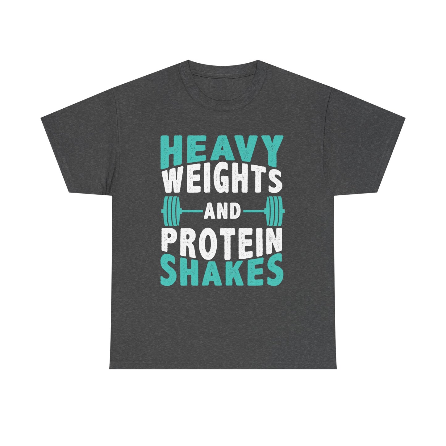 Heavy Weights and Protein Shakes Tee