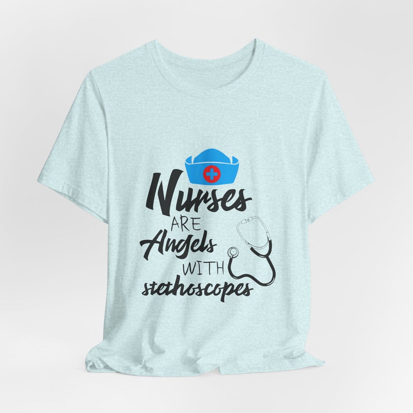 Nurses Are Angels with Stethoscopes Shirt – Nurse Appreciation Graphic Tee