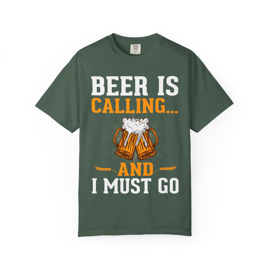 🍺 Beer Is Calling... And I Must Go – Funny Beer Lover Tee