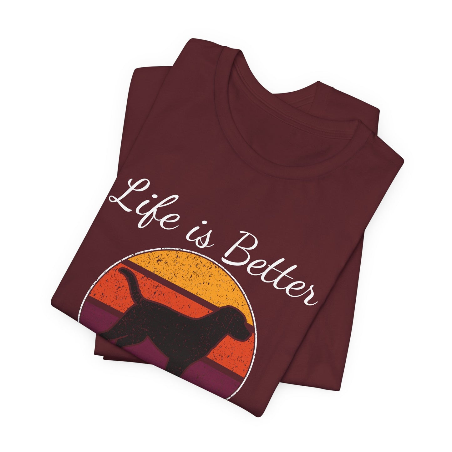 Life Is Better With Dogs Shirt – Dog Dad Dog Lover Tee