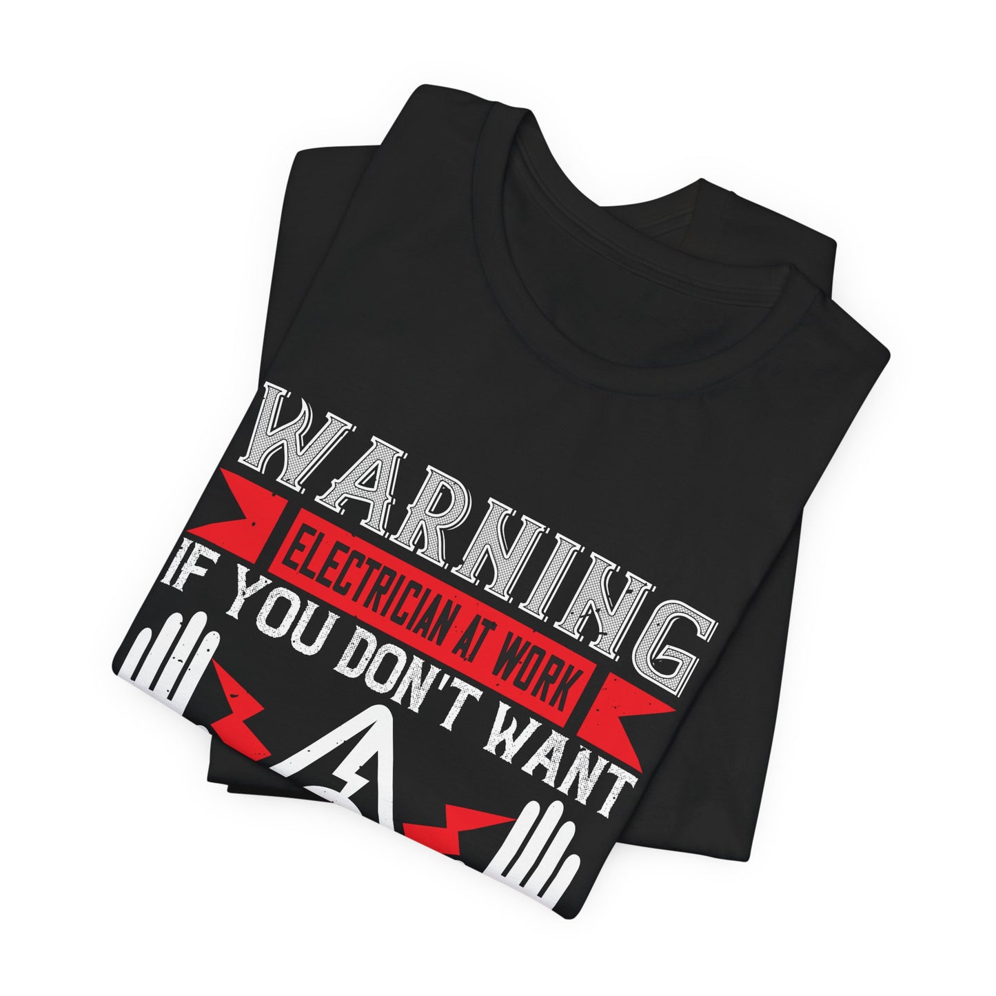Funny Electrician Warning Shirt – Stay Away Jobsite Humor Tee