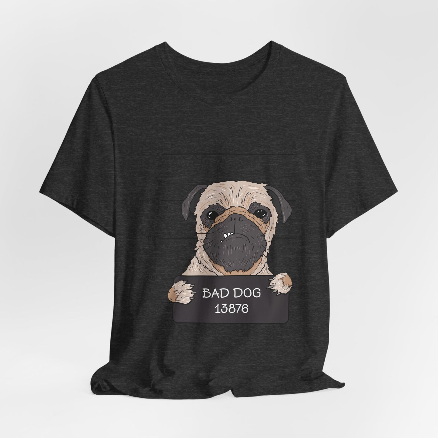 Funny Pug Shirt – Bad Dog Mugshot Graphic T-Shirt
